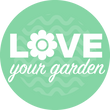 LOVE your garden