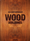 Carte 100 Contemporary Wood Buildings XL, Philip Jodidio, Editie in Limba Engleza