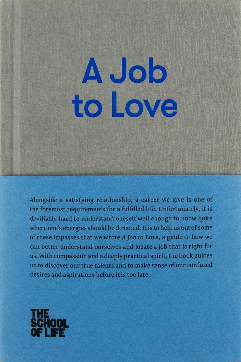 Carte A Job to Love, The School of Life, Editie in Limba Engleza