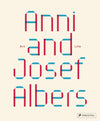 Carte Anni and Josef Albers, Julia Garimorth, Editie in Limba Engleza