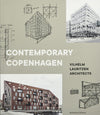 Carte Contemporary Copenhagen, Jane Wirenfeldt Nielsen, Gertrud Jörgensen, Jens Kvorning & Tomas Lauri, Editie in Limba Engleza