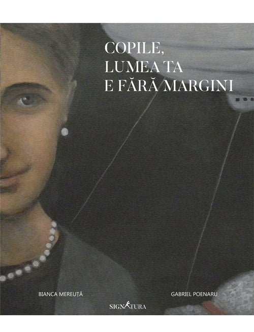 BFSummer Carte  Copile, lumea ta e fara margini- Bianca Mereuta