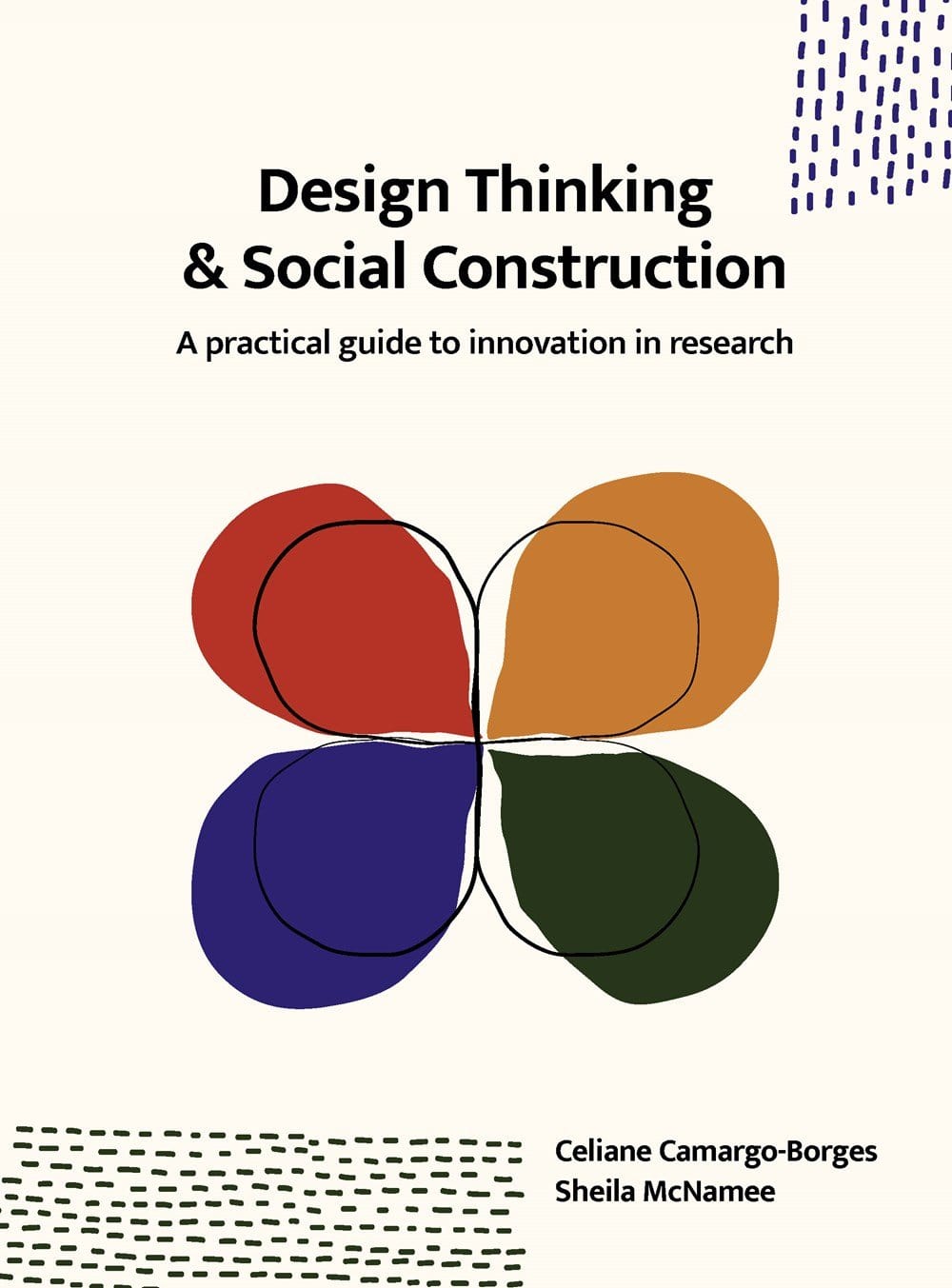 Carte Design Thinking and Social Construction, Celiane Camargo-Borges & Sheila McNamee, Editie in Limba Engleza