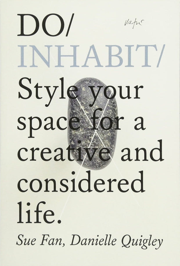 Carte Do Inhabit, Sue Fan & Danielle Quigley, Editie in Limba Engleza