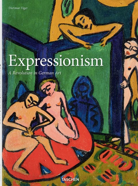 Carte Expressionism. A Revolution in German Art, Norbert Wolf, Editie in Limba Engleza