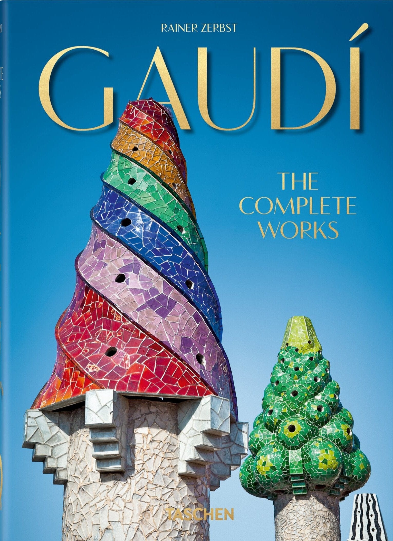 Carte Gaudi - The Complete Works 40 series, Rainer Zerbst, Editie in Limba Engleza