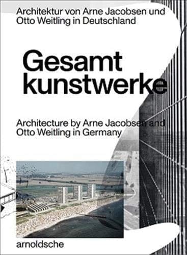 Carte Gesamtkunstwerke, Arne Jacobsen & Otto Weitling, Editie in Limba Engleza