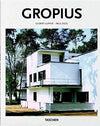 Carte Gropius - Basic Art Series, Gilbert Lupfer & Paul Sigel, Editie in Limba Engleza