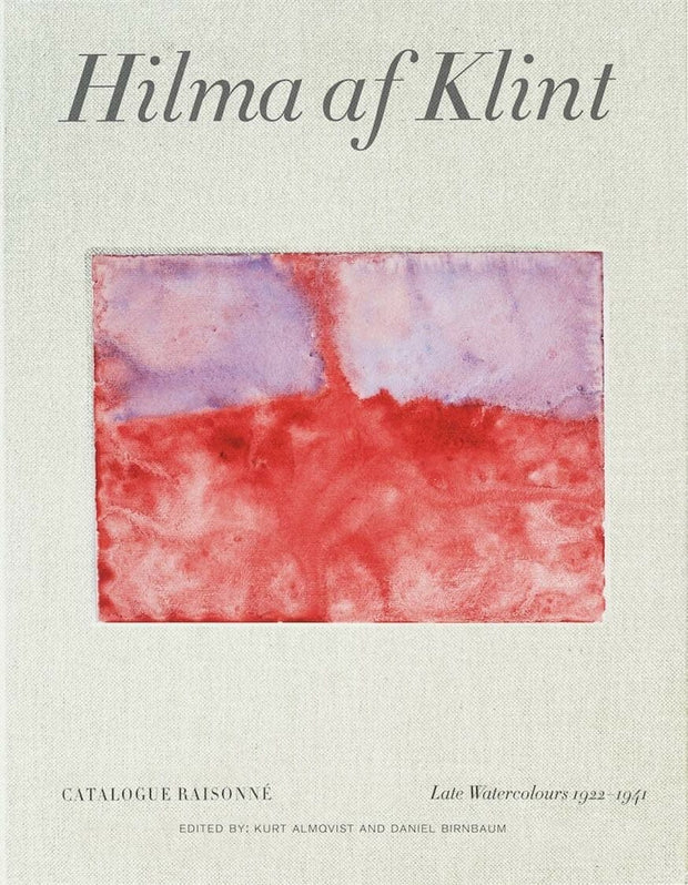 Carte Hilma af Klint Vol. Vl - Late Watercolours, Kurt Almqvist & Daniel Birnbaum, Editie in Limba Engleza