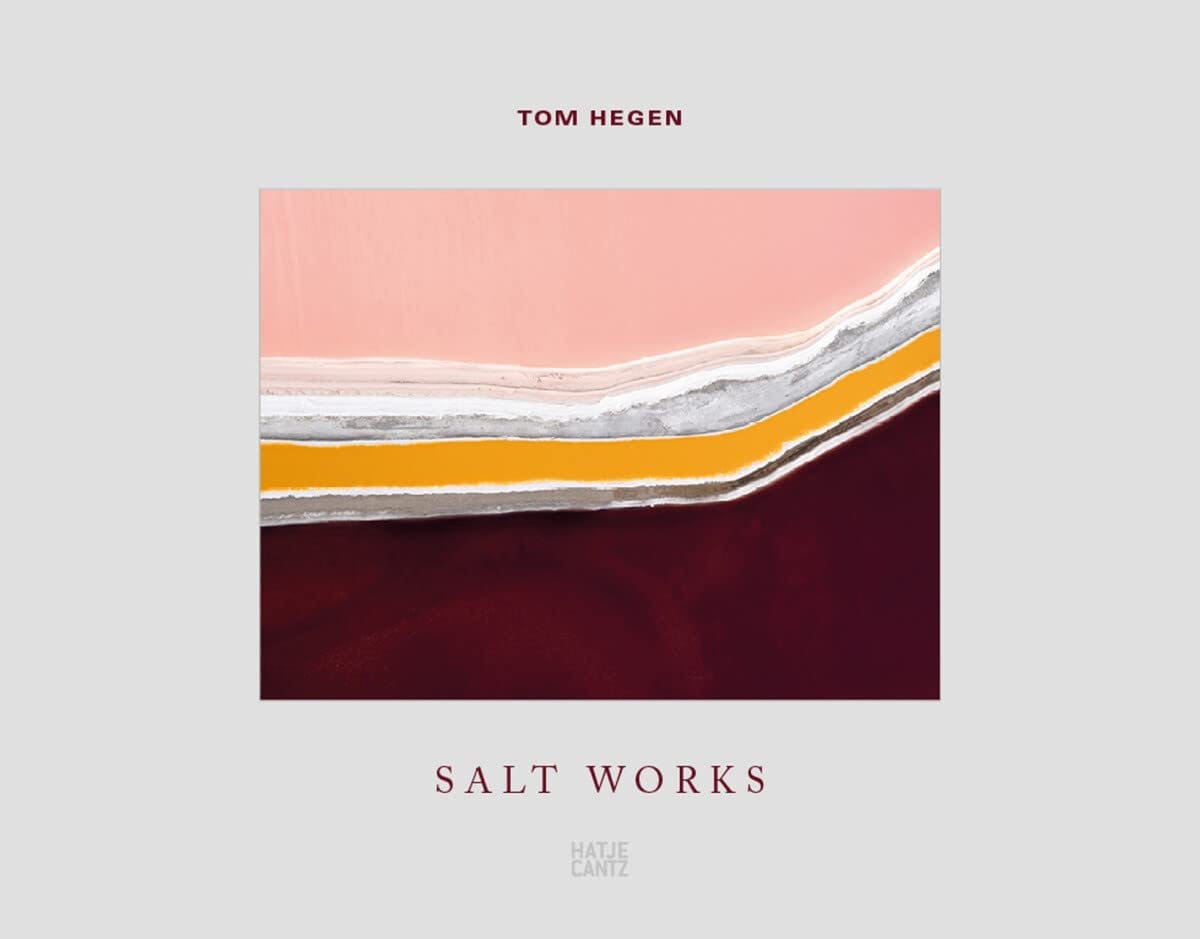 Carte Salt Works - Tom Hegen, Editie in Limba Engleza