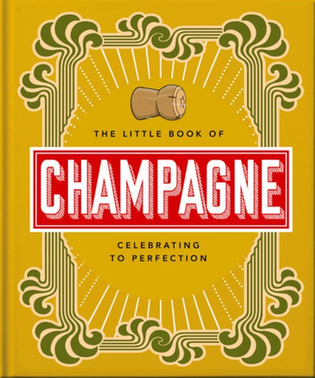Carte The Little Book of Champagne, Orange Hippo!, Editie in Limba Engleza
