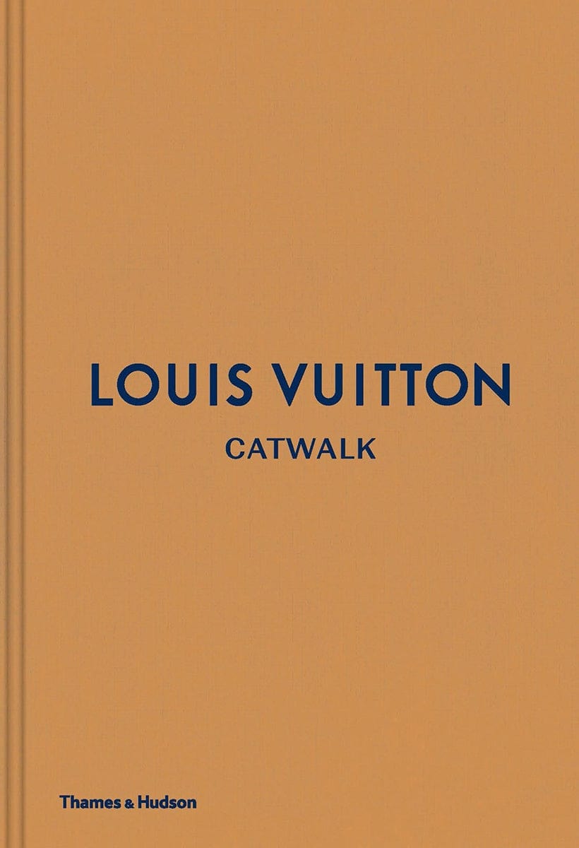 Carte Louis Vuitton Catwalk, Thames & Hudson, Editie in Limba Engleza